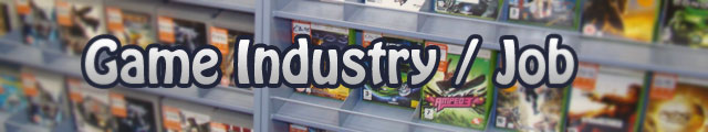 Game Industry / Job